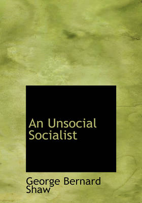 Book cover for An Unsocial Socialist