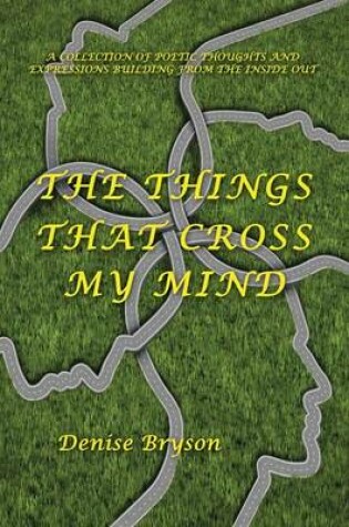 Cover of The Things That Cross My Mind