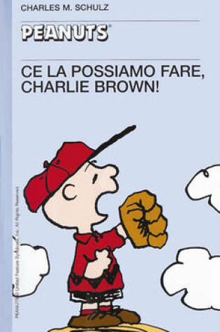 Cover of 36 - Ce La Possiamo Fare, Charlie Brown!