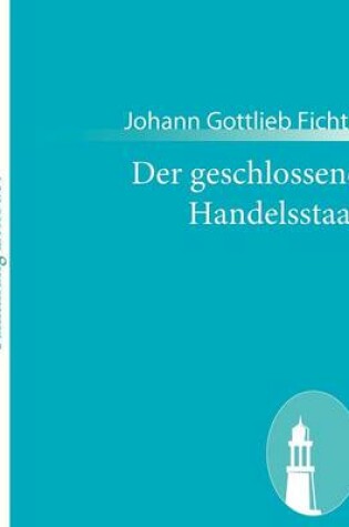 Cover of Der geschlossene Handelsstaat