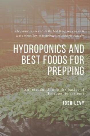 Cover of Hydroponics and Best Foods For Prepping
