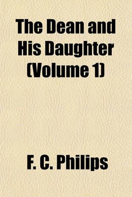 Book cover for The Dean and His Daughter (Volume 1)