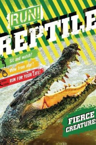 Cover of Run! Reptile!