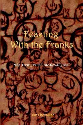 Book cover for Feasting with the Franks