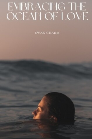 Cover of Embracing the Ocean of Love