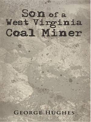 Book cover for Son of a West Virginia Coal Miner