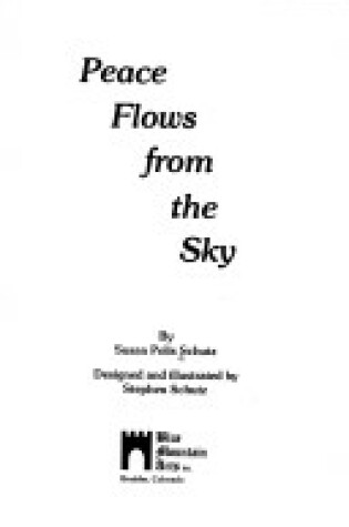 Cover of Peace Flows from the Sky