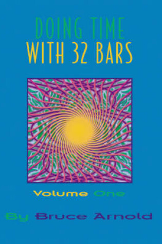 Cover of Doing Time with the 32 Bars