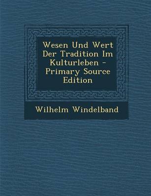 Book cover for Wesen Und Wert Der Tradition Im Kulturleben