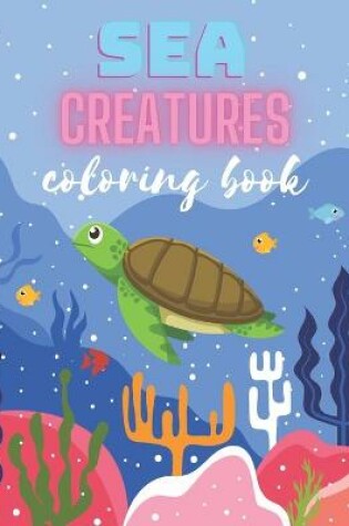 Cover of Sea Creatures Coloring Book