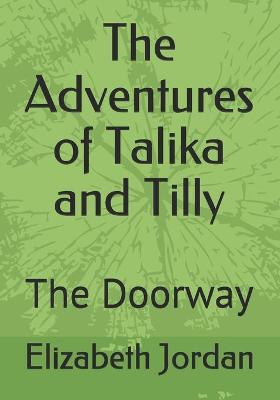 Book cover for The Adventures of Talika and Tilly