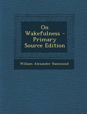 Book cover for On Wakefulness - Primary Source Edition