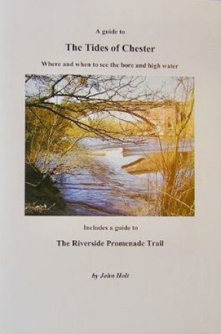 Cover of The Tides of Chester, A guide to