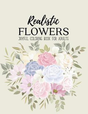 Book cover for Realistic Flowers Coloring Book