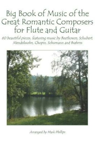 Cover of Big Book of Music of the Great Romantic Composers for Flute and Guitar