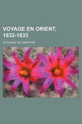 Cover of Voyage En Orient, 1832-1833 (1)