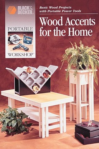 Cover of Wood Accents for the Home