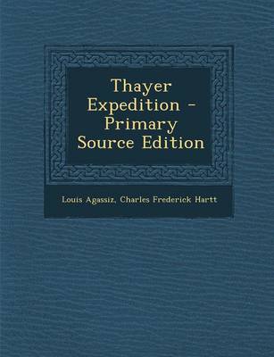 Book cover for Thayer Expedition - Primary Source Edition