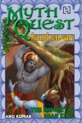 Cover of Jambavan: The Immortal Bear King