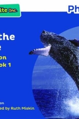 Cover of Read Write Inc. Phonics: Save the Whale (Blue Set 6 Non-fiction 1)