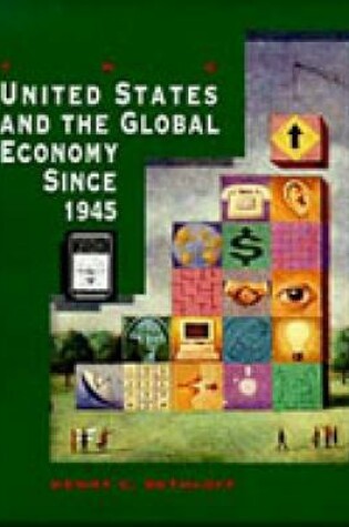 Cover of The US and the Global Economy