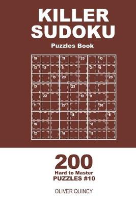 Book cover for Killer Sudoku - 200 Hard to Master Puzzles 9x9 (Volume 10)