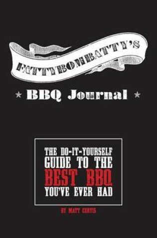 Cover of Fattybombatty's BBQ Journal