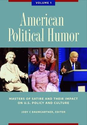 Cover of American Political Humor [2 volumes]