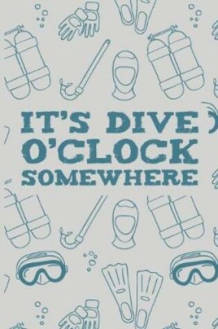 Cover of It's Dive O'Clock Somewhere