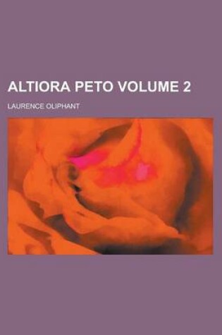 Cover of Altiora Peto (Volume 2)