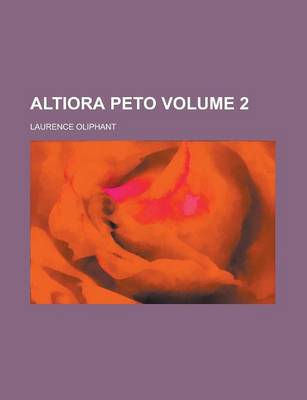 Book cover for Altiora Peto (Volume 2)