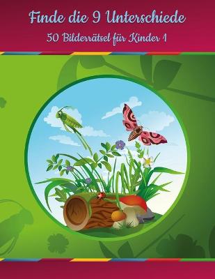 Book cover for Finde die 9 Unterschiede - 50 Bilderrätsel für Kinder 1