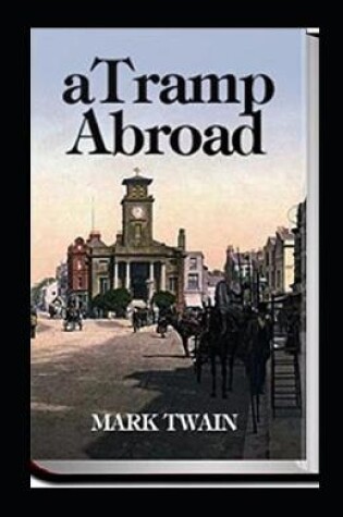 Cover of A Tramp Abroad, Part 1 Illustrated