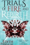 Book cover for Trials of Fire and Rebirth