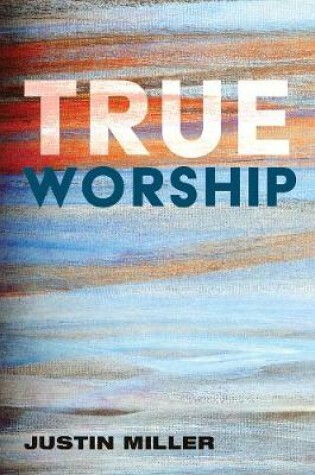 Cover of True Worship