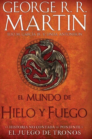 Cover of El Mundo de hielo y fuego / The World of Ice & Fire