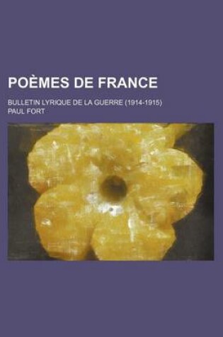 Cover of Poemes de France; Bulletin Lyrique de la Guerre (1914-1915)