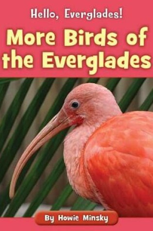 Cover of More Birds of the Everglades