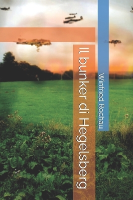 Book cover for Il bunker di Hegelsberg