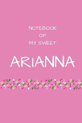 Book cover for Notebook of my sweet Arianna