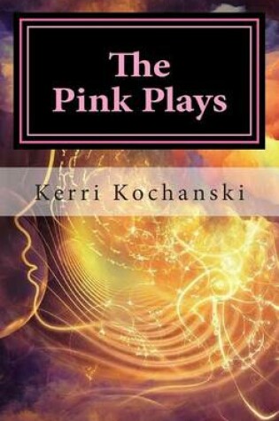 Cover of The Pink Plays