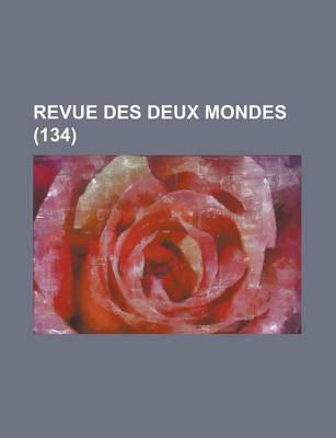 Book cover for Revue Des Deux Mondes (134)