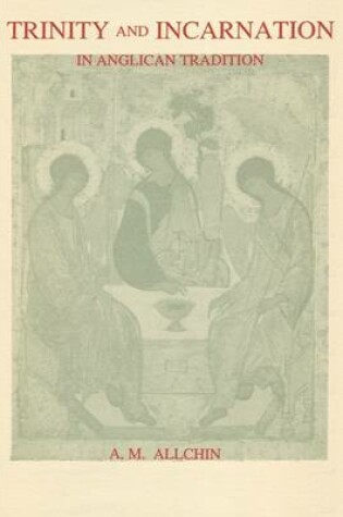 Cover of Trinity and Incarnation in Anglican Tradition