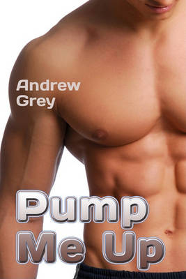 Book cover for Pump Me Up