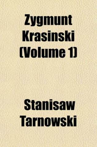 Cover of Zygmunt Krasinski (Volume 1)