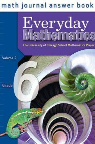 Cover of Everyday Mathematics, Grade 6, Journal Answers Teacher Book Volume 2