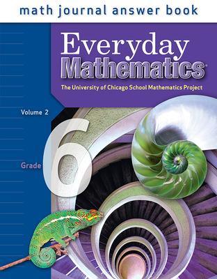 Cover of Everyday Mathematics, Grade 6, Journal Answers Teacher Book Volume 2