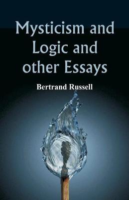 Book cover for Mysticism and Logic and Other Essays