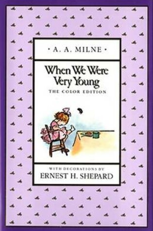 Cover of Milne & Shepard : When We Were Very Young(Color Edn)