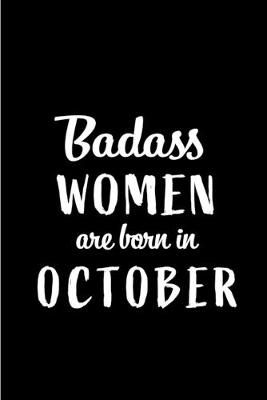 Book cover for Badass Women Are Born In October